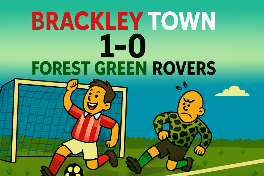 Brackley Town 1-0 Forest Green Rovers - © National League Natter