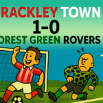 Brackley Town 1-0 Forest Green Rovers - © National League Natter